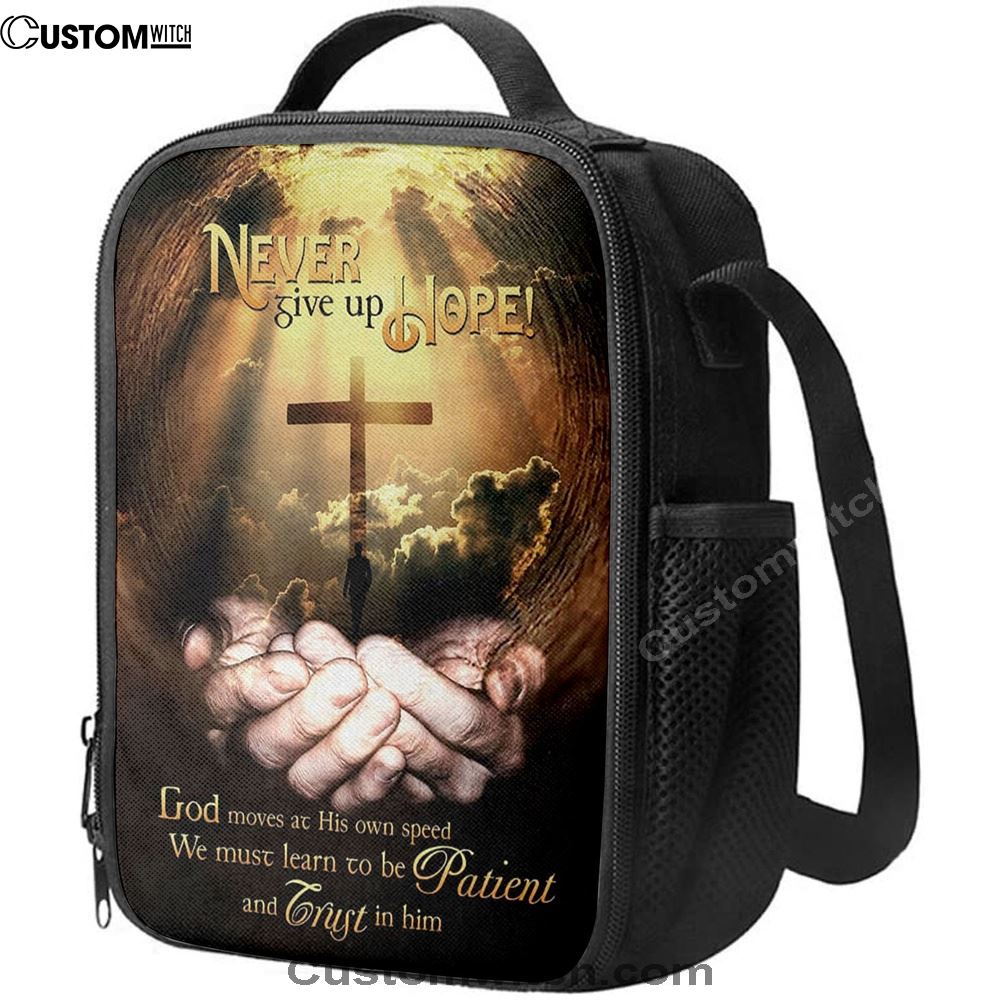Never Give Up Hope God Moves At His Own Speed Lunch Bag, Bible Verse Lunch Bag For Men And Women