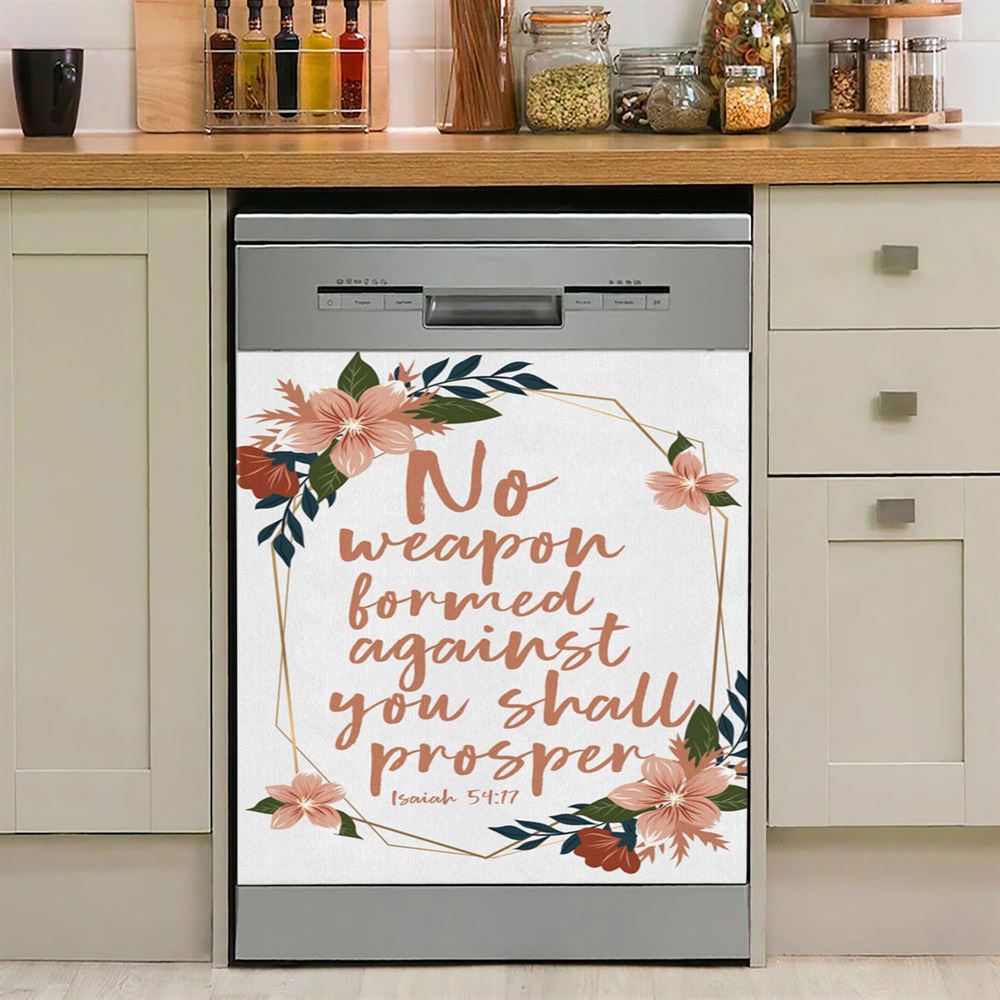 No Weapon Formed Against You Shall Prosper Isaiah 5417 Dishwasher Cover, Bible Verse Dishwasher Wrap, Scripture Kitchen Decoration
