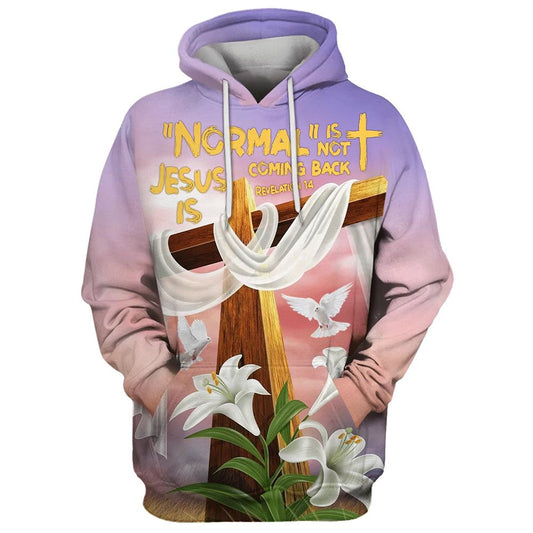 Normal Isn't Coming Back But Jesus Is Hoodie Lily Cross And Dove Hoodies Jesus Hoodie Men & Women, God 3D Printed Hoodie, Christian Apparel Hoodies