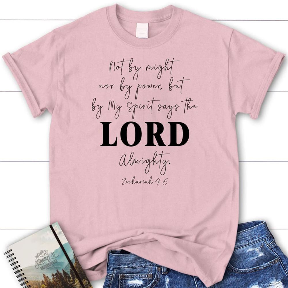 Not By Might Nor By Power But By My Spirit T Shirt, Blessed T Shirt, Bible T shirt, T shirt Women