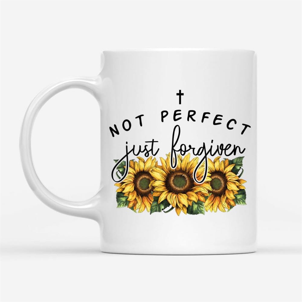 Not Perfect Just Forgiven Sunflowers Coffee Mug, Christian Mug, Bible Mug, Faith Gift, Encouragement Gift