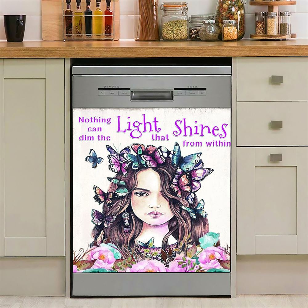 Nothing Can Dim The Light Which Shines From Within Dishwasher Cover,Encouragement Gifts For Women