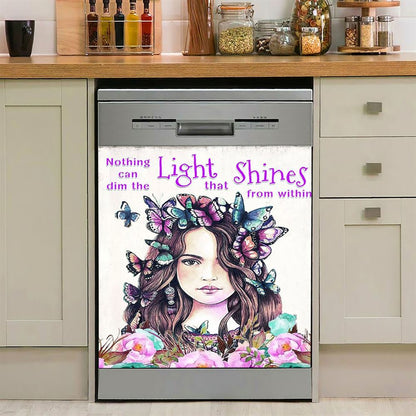 Nothing Can Dim The Light Which Shines From Within Dishwasher Cover,Encouragement Gifts For Women