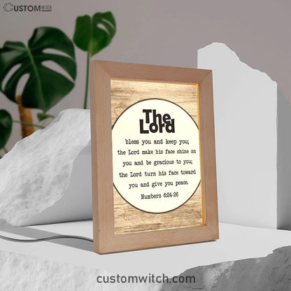 Numbers 624-26 The Lord Bless You And Keep You Rustic Farmhouse Frame Lamp Art - Christian Night Light - Religious Decor