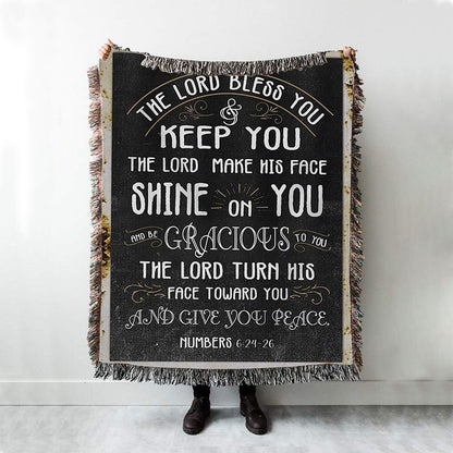 Numbers 624-26 The Lord Bless You And Keep You Woven Throw Blanket - Christian Woven Blanket Prints - Religious Boho Blanket