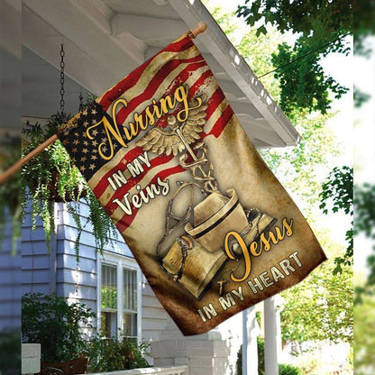 Nurse Nursing In My Veins Jesus In My Heart House Flags, Christian Flag, Scripture Flag, Garden Banner