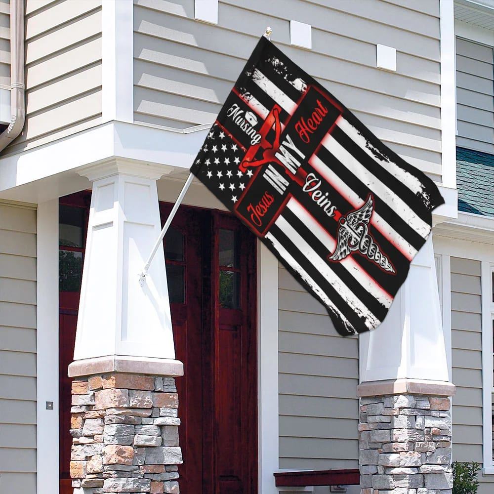 Nursing In My Veins Jesus In My Heart House Flags, Christian Flag, Scripture Flag, Garden Banner