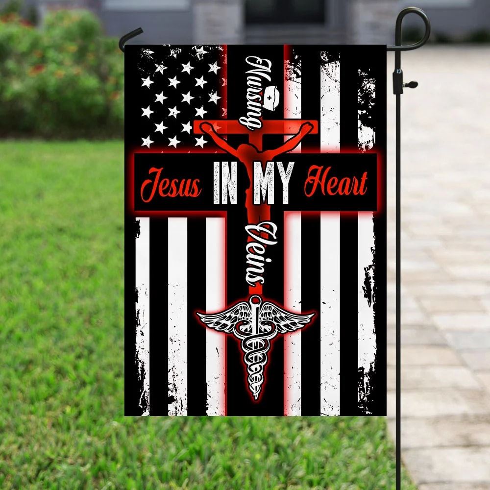Nursing In My Veins Jesus In My Heart House Flags, Christian Flag, Scripture Flag, Garden Banner