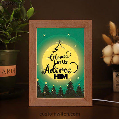 O Come Let Us Adore Him Christmas Tree Frame Lamp Prints - Bible Verse Decor - Scripture Art