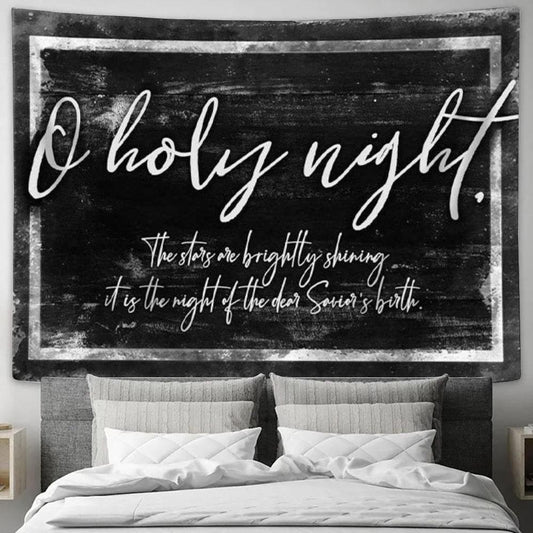 O Holy Night The Stars Are Brightly Shining Christmas Tapestry Wall Art - Christian Wall Decor