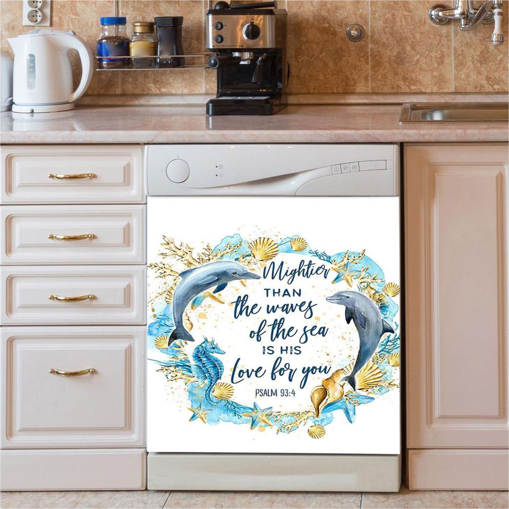 Ocean Dolphins Mightier Than The Waves Psalm 93 4 Dishwasher Cover, Christian Dishwasher Wrap