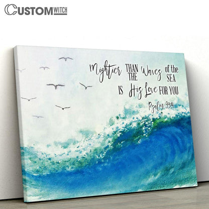 Ocean Waves Mightier Than The Waves Of The Sea Is His Love For You Canvas Art - Scripture Canvas Prints - Christian Wall Art