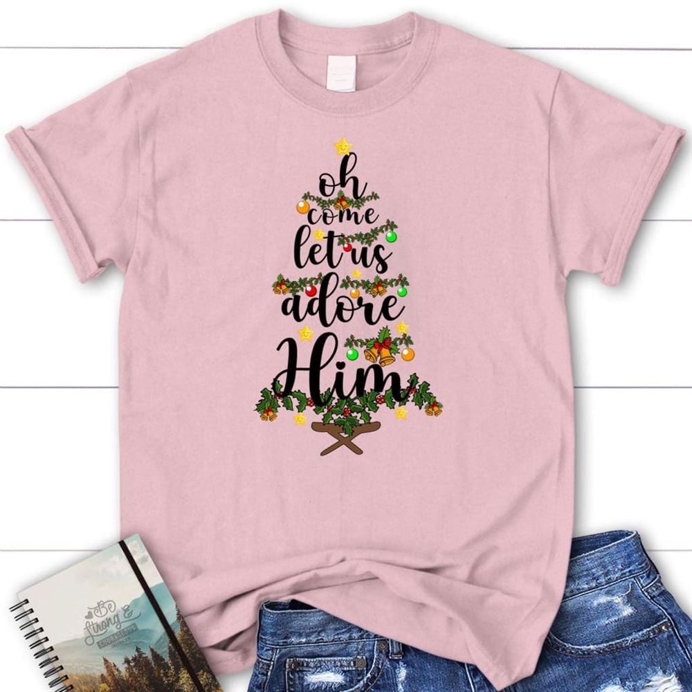 Oh Come Let Us Adore Him Christmas T Shirt, Blessed T Shirt, Bible T shirt, T shirt Women