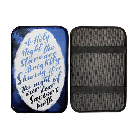Oh Holy Night The Stars Are Brightly Shining Car Center Console Cover, Christian Gift Car Armrest Pad