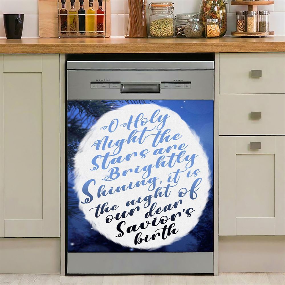 Oh Holy Night The Stars Are Brightly Shining Christmas Dishwasher Cover, Bible Verse Dishwasher Wrap, Scripture Kitchen Decoration
