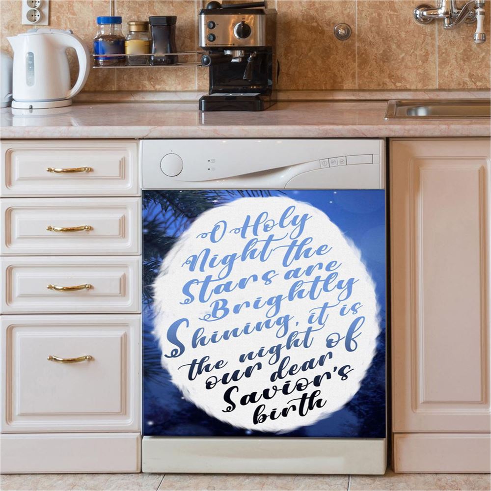 Oh Holy Night The Stars Are Brightly Shining Christmas Dishwasher Cover, Bible Verse Dishwasher Wrap, Scripture Kitchen Decoration