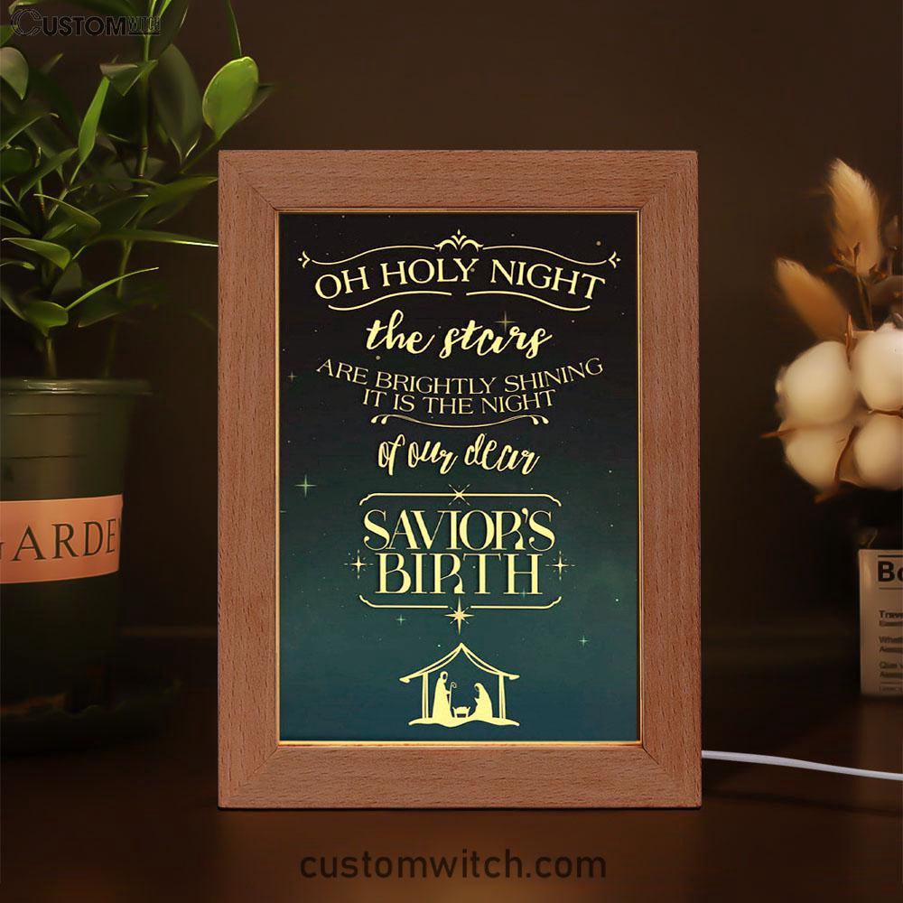 Oh Holy Night The Stars Are Brightly Shining Christmas Frame Lamp Prints - Bible Verse Decor - Scripture Art