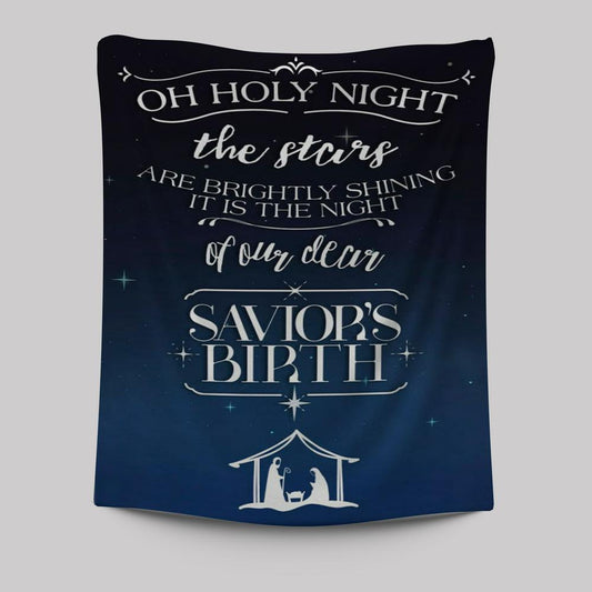 Oh Holy Night The Stars Are Brightly Shining Christmas Tapestry Prints - Bible Verse Wall Decor - Scripture Wall Art