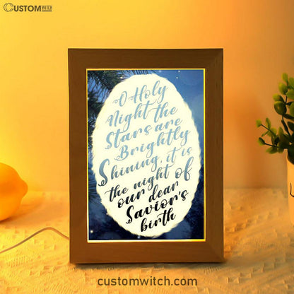 Oh Holy Night The Stars Are Brightly Shining Frame Lamp Prints - Bible Verse Decor - Scripture Art