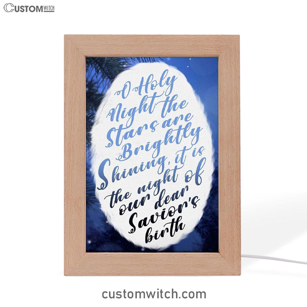 Oh Holy Night The Stars Are Brightly Shining Frame Lamp Prints - Bible Verse Decor - Scripture Art