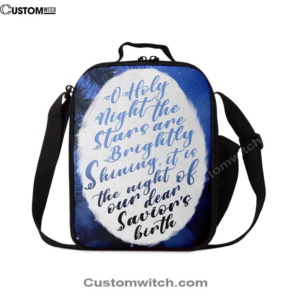 Oh Holy Night The Stars Are Brightly Shining Lunch Bags, Bible Verse Lunch Bag For Men And Women