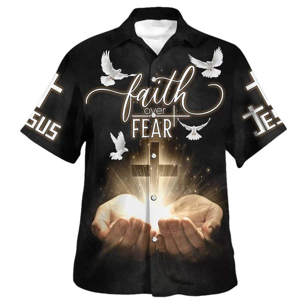 Open Hands Holding A Cross Faith Over Fear Bible Verse Hawaiian Shirt For Men, Christian Hawaiian Shirt, Gift For Christian