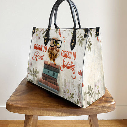 Owl Born To Read Forced To Socialize Leather Bag, Gift For Owl Lovers, Women's Pu Leather Bag