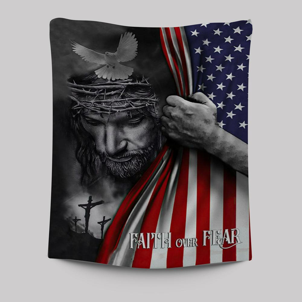 Patriotic Christian Faith Over Fear Jesus Christ American Flag Tapestry Prints - Bible Verse Wall Decor - Scripture Wall Art