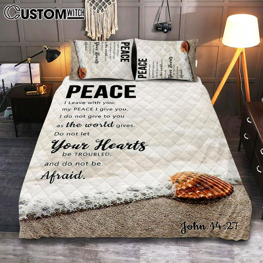 Peace I Leave With You - John 14 27 Quilt Bedding Set Bedroom - Christian Quilt Bedding Set Bedroom Decor