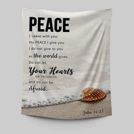 Peace I Leave With You - John 14 27 Tapestry Wall Art - Christian Tapestries Wall Art Decor