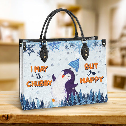 Penguin I May Be Chubby But Im Happy Leather Bag, Best Gifts For Penguin Lovers, Women's Pu Leather Bag