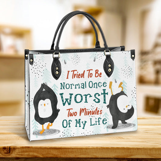 Penguin I Tried To Be Normal Once eather Bag, Best Gifts For Penguin Lovers, Women's Pu Leather Bag
