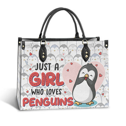 Penguin Just A Girl Who Loves Penguins Leather Bag, Best Gifts For Penguin Lovers, Women's Pu Leather Bag