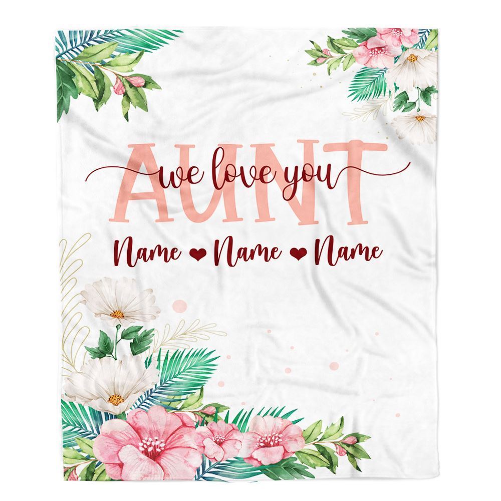 Personalized Aunt Blanket From Niece Nephew We Love You Floral, Mother's Day Blanket, Mothers Day Birthday Gifts For Mom