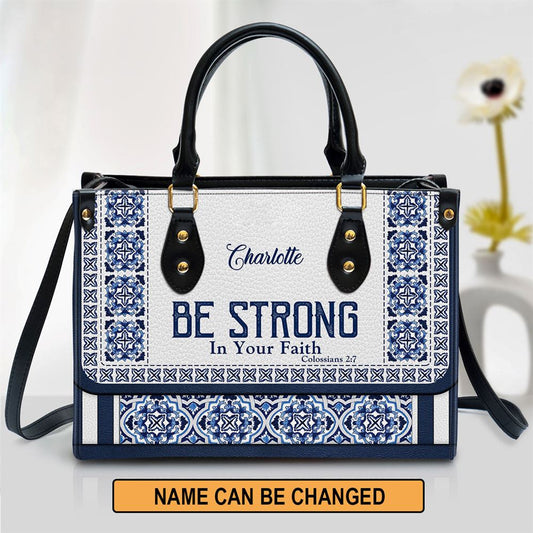 Personalized Be Strong In Your Faith Unique Leather Bag, Christian Pu Leather Bags For Women