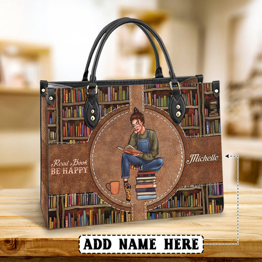Personalized Book Lover Read Book Be Happy Leather Bag, Women's Pu Leather Bag, Best Mother's Day Gifts
