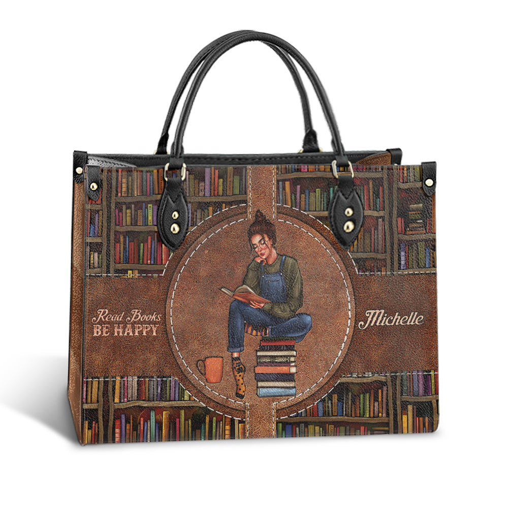Personalized Book Lover Read Book Be Happy Leather Bag, Women's Pu Leather Bag, Best Mother's Day Gifts
