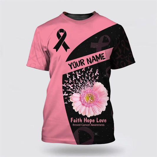 Personalized Breast Cancer All Over Print 3D T Shirt, Breast Cancer Gift Ideas, Unisex T Shirt