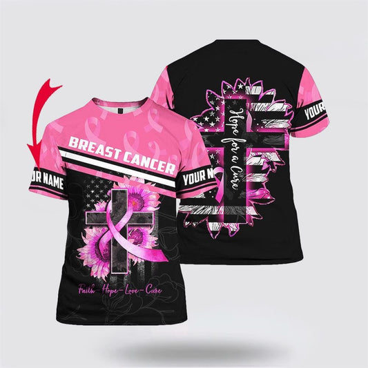 Personalized Breast Cancer Hope For A Cure All Over Print 3D T Shirt, Breast Cancer Gift Ideas, Unisex T Shirt