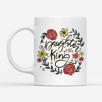 Personalized Christian Coffee Mug, Daughter Of The King Flowers, Christian Mug, Bible Mug, Faith Gift, Encouragement Gift