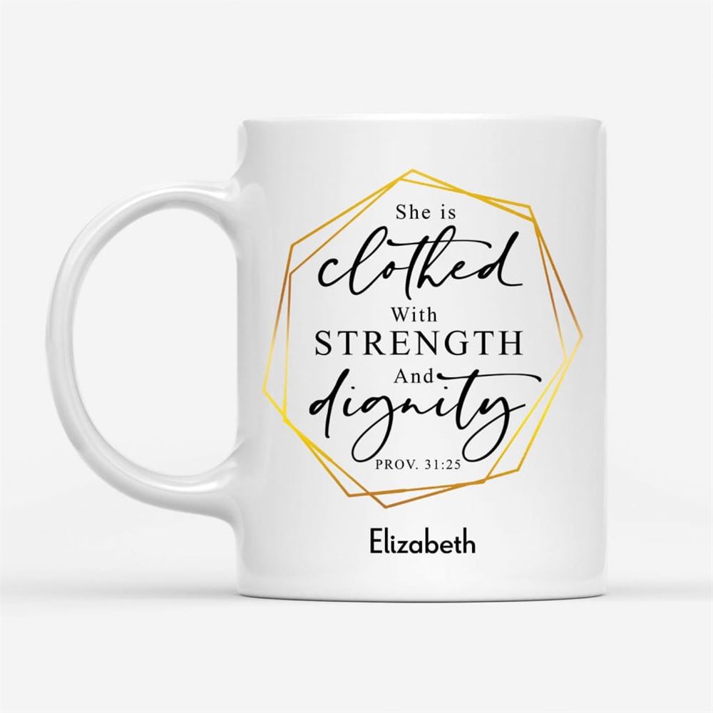 Personalized Christian Coffee Mug She Is Clothed With Strength And Dignity Custom, Christian Mug, Bible Mug, Faith Gift, Encouragement Gift