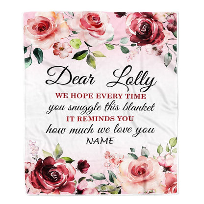 Personalized Dear Lolly Blanket From Granddaughter Grandson We Hope Every Time Rose Floral, Mother's Day Blanket, Mothers Day Birthday Gifts For Mom