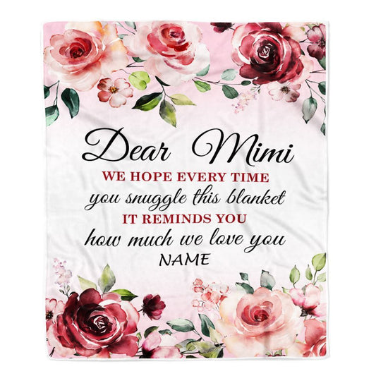 Personalized Dear Mimi Blanket From Granddaughter Grandson We Hope Every Time Rose Floral, Mother's Day Blanket, Mothers Day Birthday Gifts For Mom