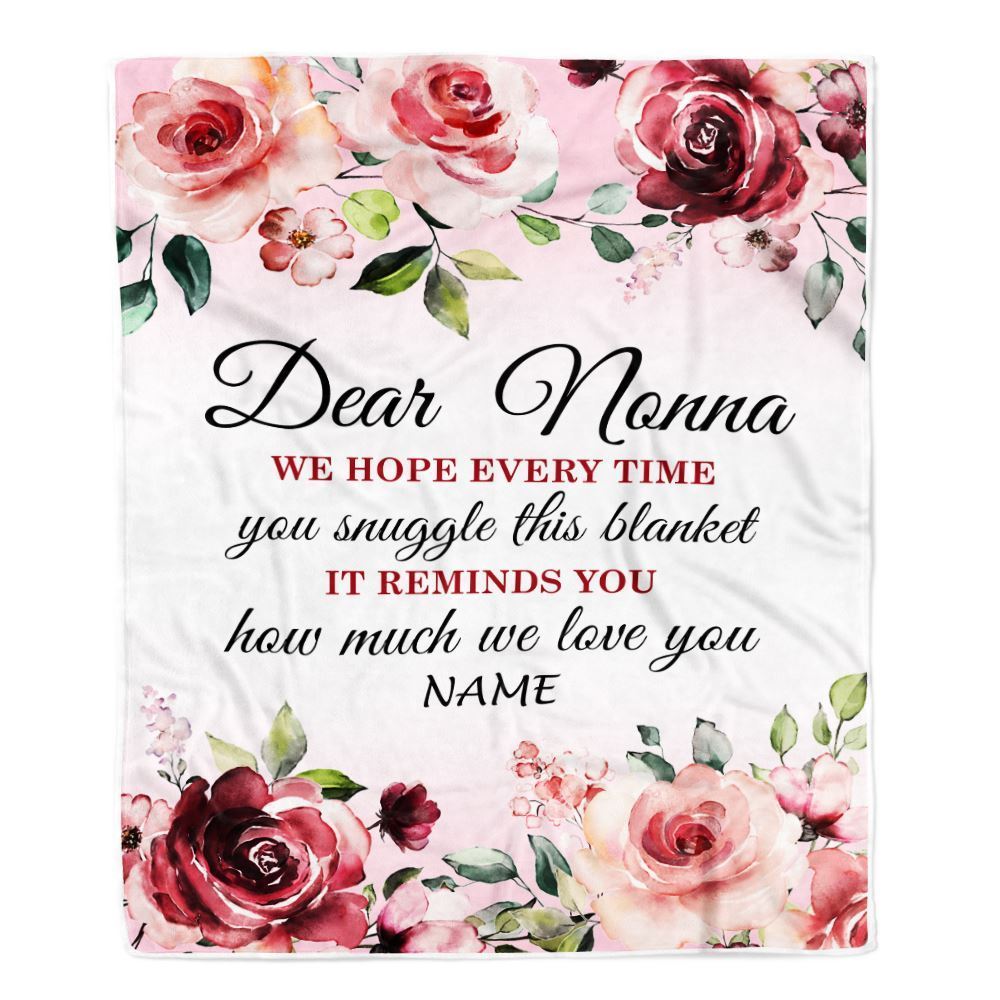 Personalized Dear Nonna Blanket From Granddaughter Grandson We Hope Every Time Rose Floral, Mother's Day Blanket, Mothers Day Birthday Gifts For Mom