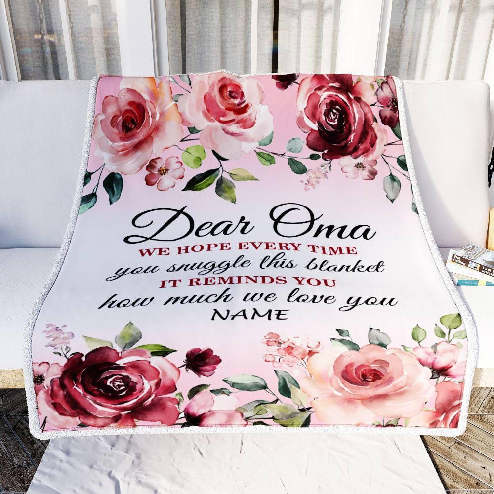 Personalized Dear Oma Blanket From Granddaughter Grandson We Hope Every Time Rose Floral, Mother's Day Blanket, Mothers Day Birthday Gifts For Mom