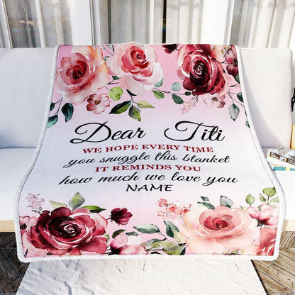 Personalized Dear Titi Blanket From Niece Nephew We Hope Every Time Rose Floral, Mother's Day Blanket, Mothers Day Birthday Gifts For Mom