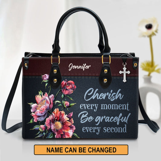Personalized Floral Leather Handbag With Handle Motivational Gift For Beloved Christians Cherish Every Moment Be Grateful Every Second