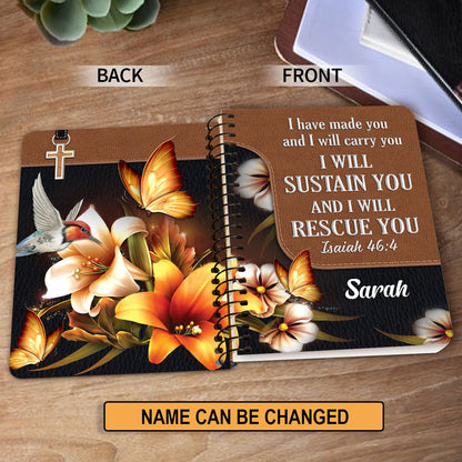 Personalized Flower Spiral Notebook I Have Made You And I Will Carry You, Christian Spiral Notebooks