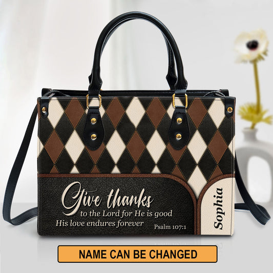 Personalized Give Thanks To The Lord For He Is Good Unique Leather Bag, Christian Pu Leather Bags For Women