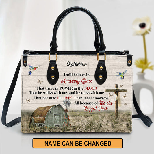 Personalized Gorgeous Cross I Still Believe In Amazing Grace Leather Bag, Christian Pu Leather Bags For Women